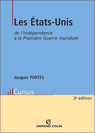 Les États-Unis – De L'Indépendance a la Première Guerre Mondiale