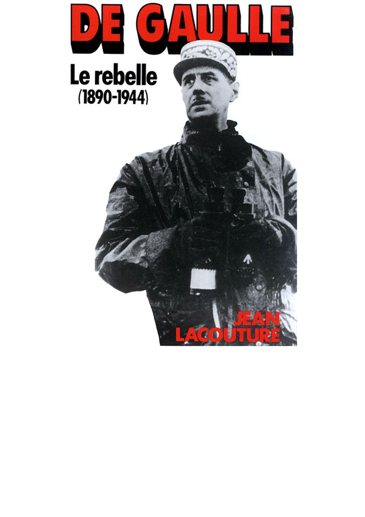 Le rebelle (1890-1944)
