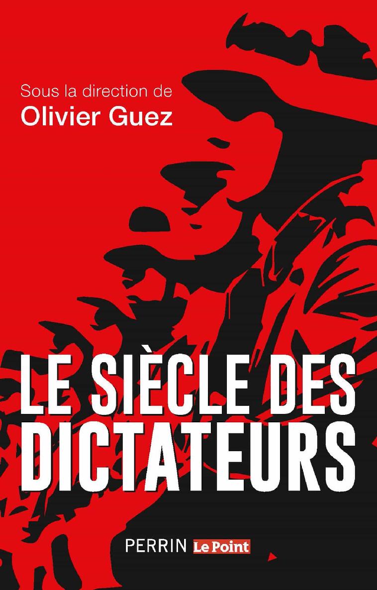 Le Siècle des Dictateurs