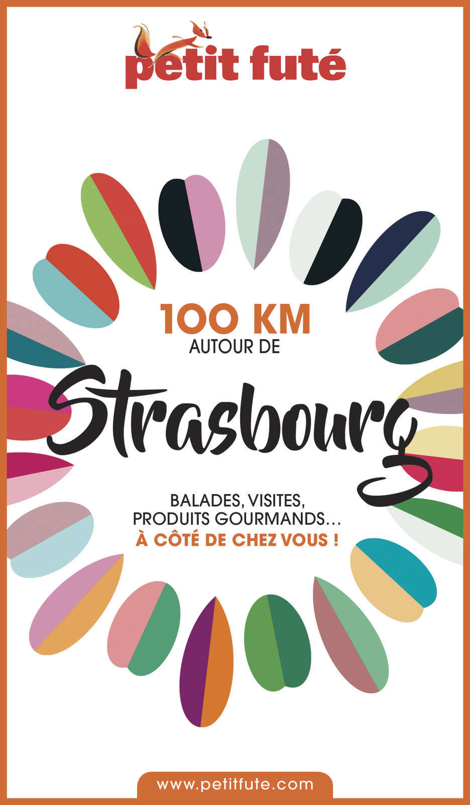 100 km autour de Strasbourg (Petit Futé)