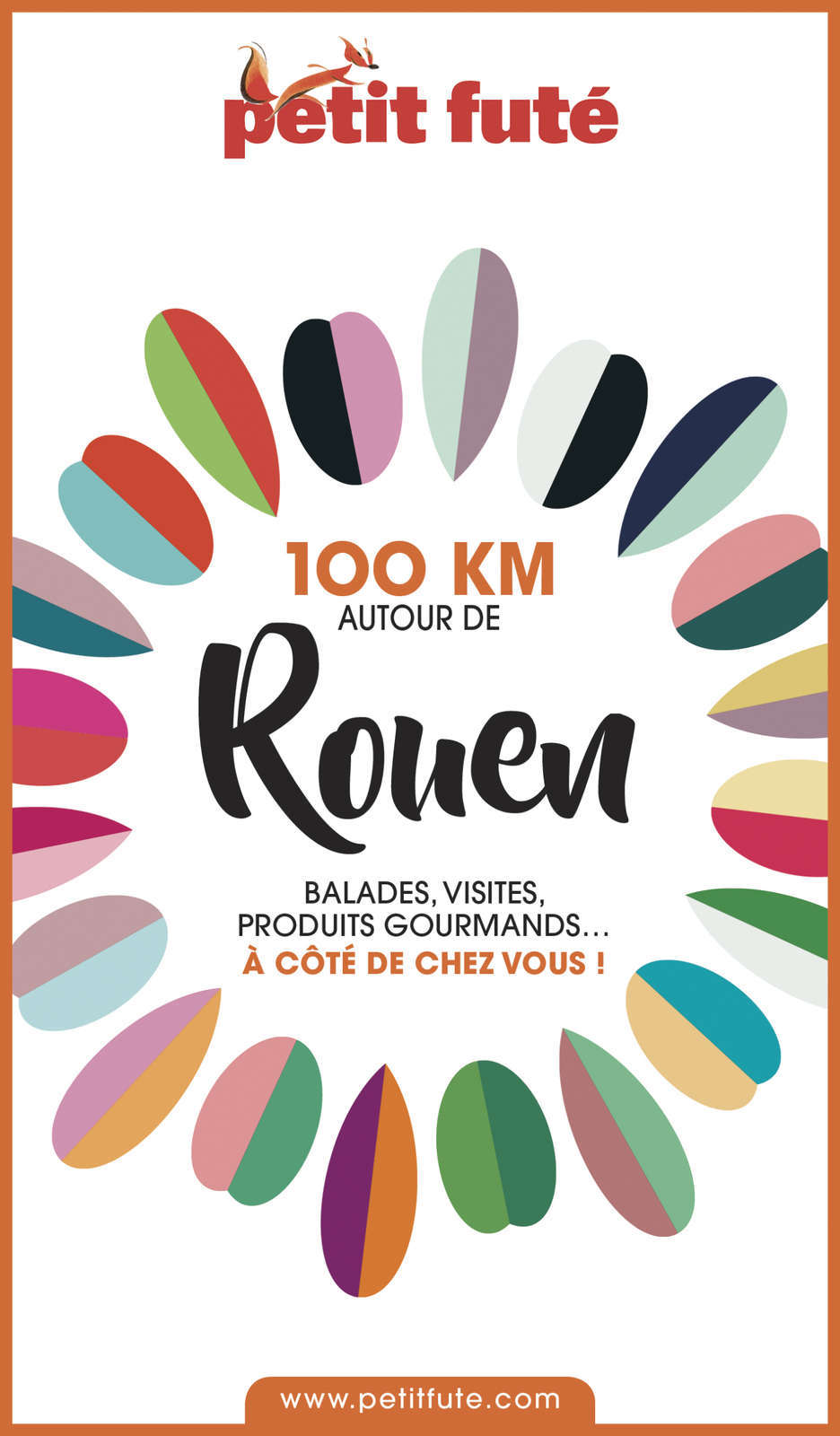 100 km autour de Rouen (Petit Futé)