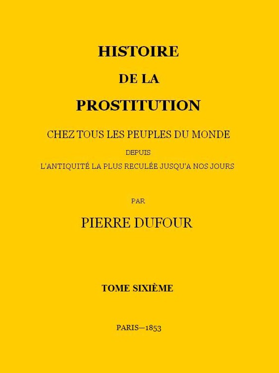 Histoire de la prostitution (tome 6)