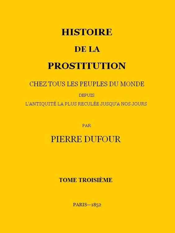 Histoire de la prostitution (tome 3)
