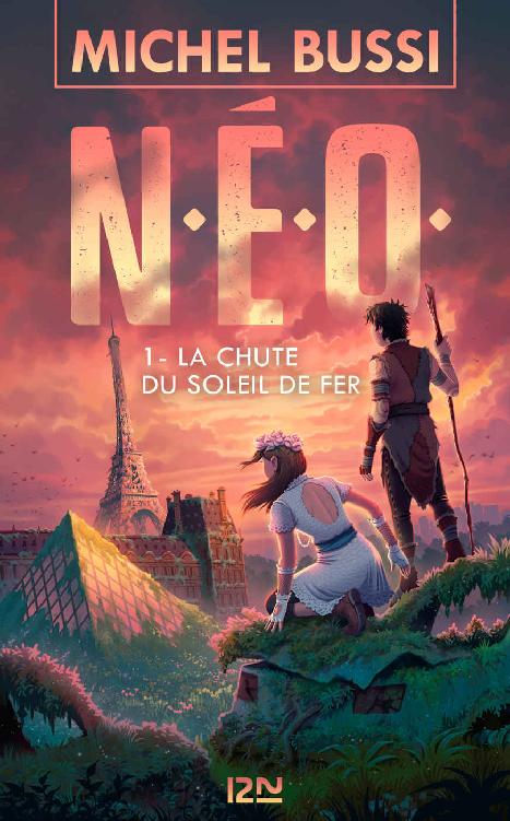 N.E.O. - tome 1 : La Chute du soleil de fer