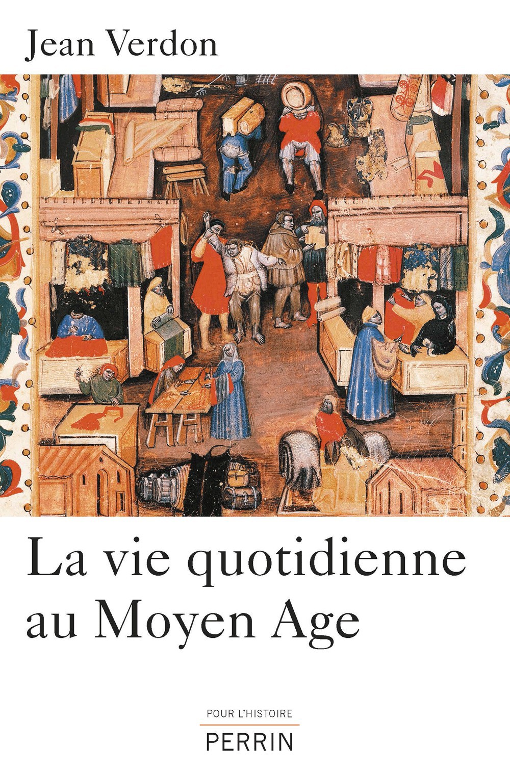 La vie quotidienne au Moyen Age
