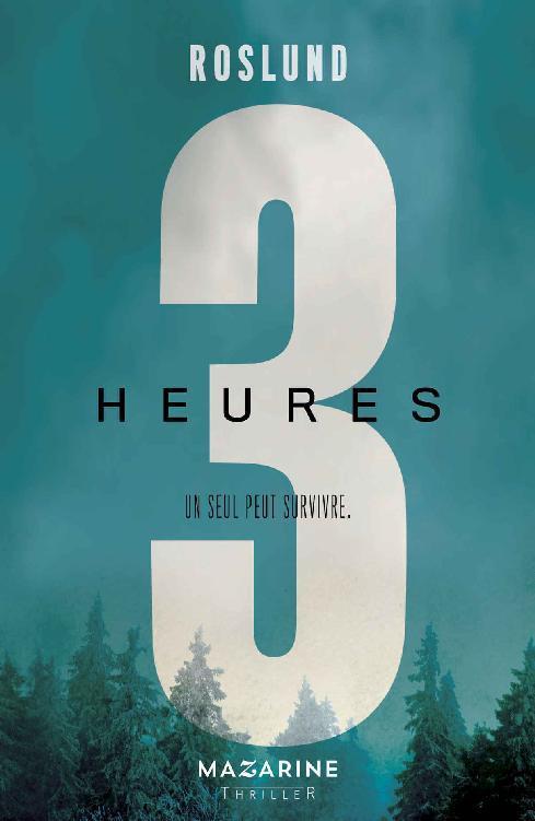 Trois heures