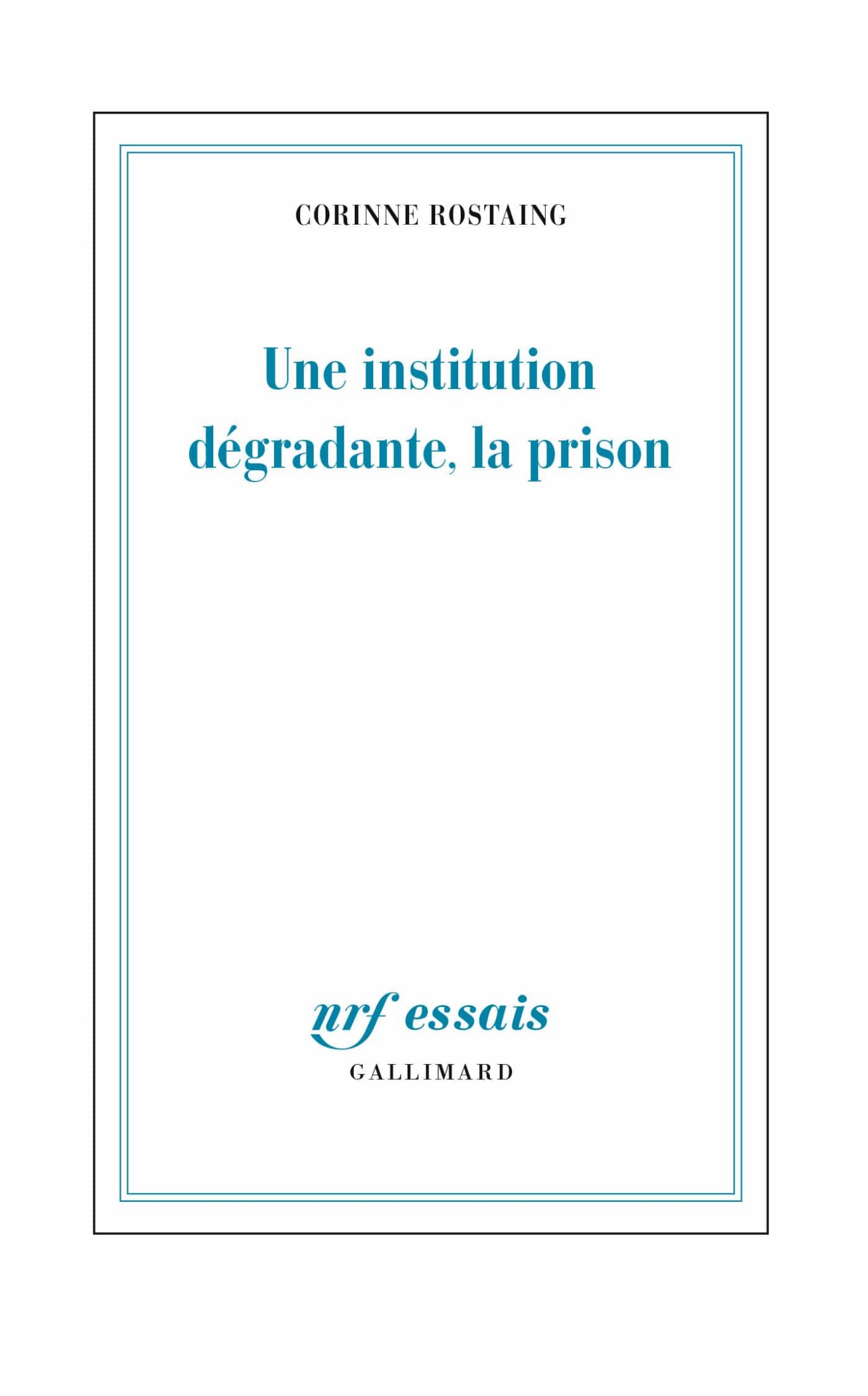 Une institution dégradante, la prison