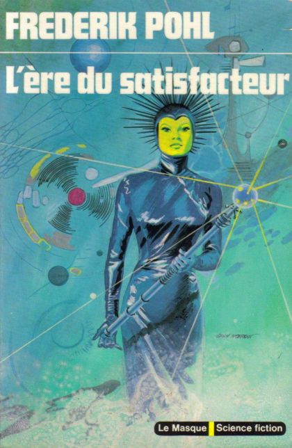 L'ère Du Satisfacteur