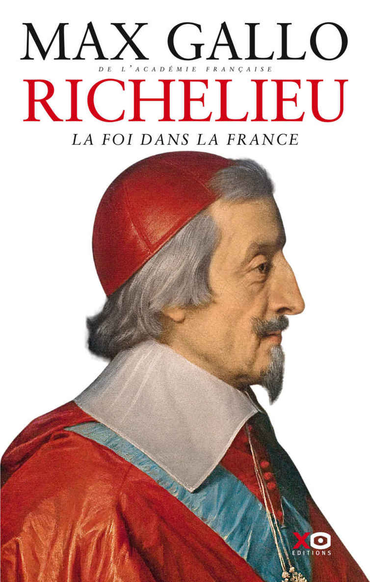 Richelieu - La Foi dans la France
