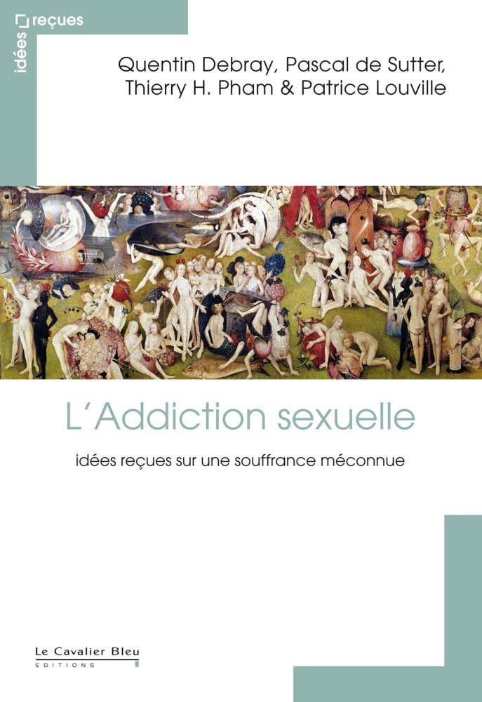 L'addiction sexuelle: idées reçues sur une souffrance méconnue