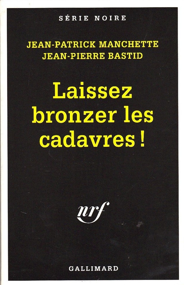 Laissez bronzer les cadavres