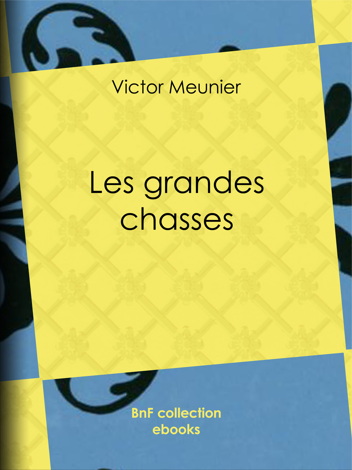 Les grandes chasses