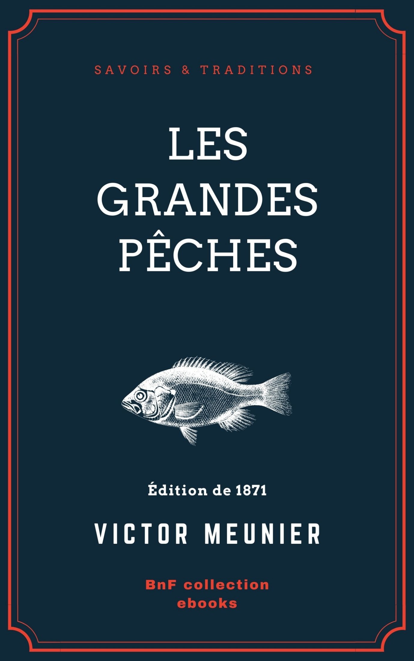 Les grandes pêches