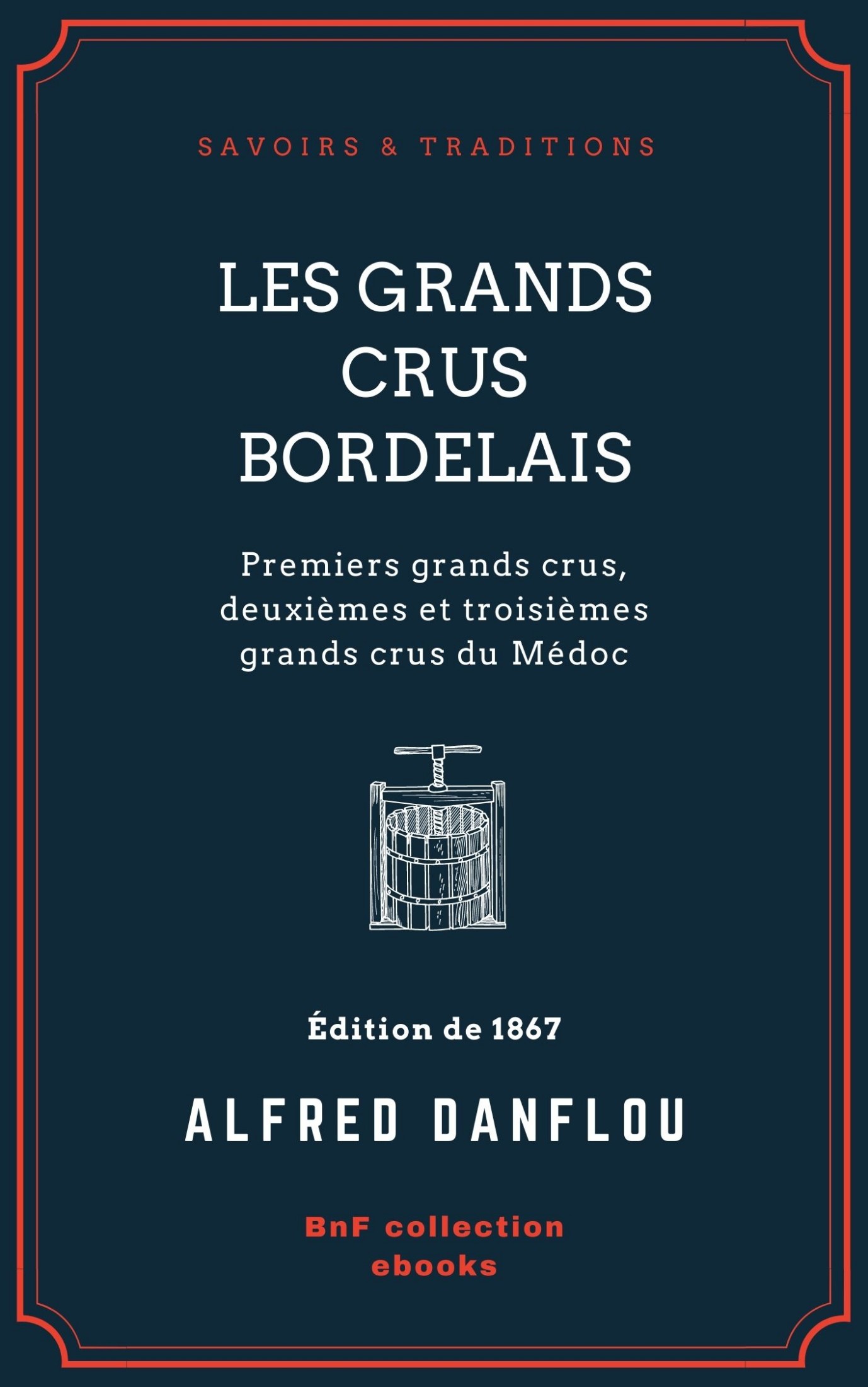 Les grands crus bordelais : monographies et photographies des châteaux et vignobles - Première partie : premiers grands crus, deuxièmes et troisièmes grands crus du Médoc