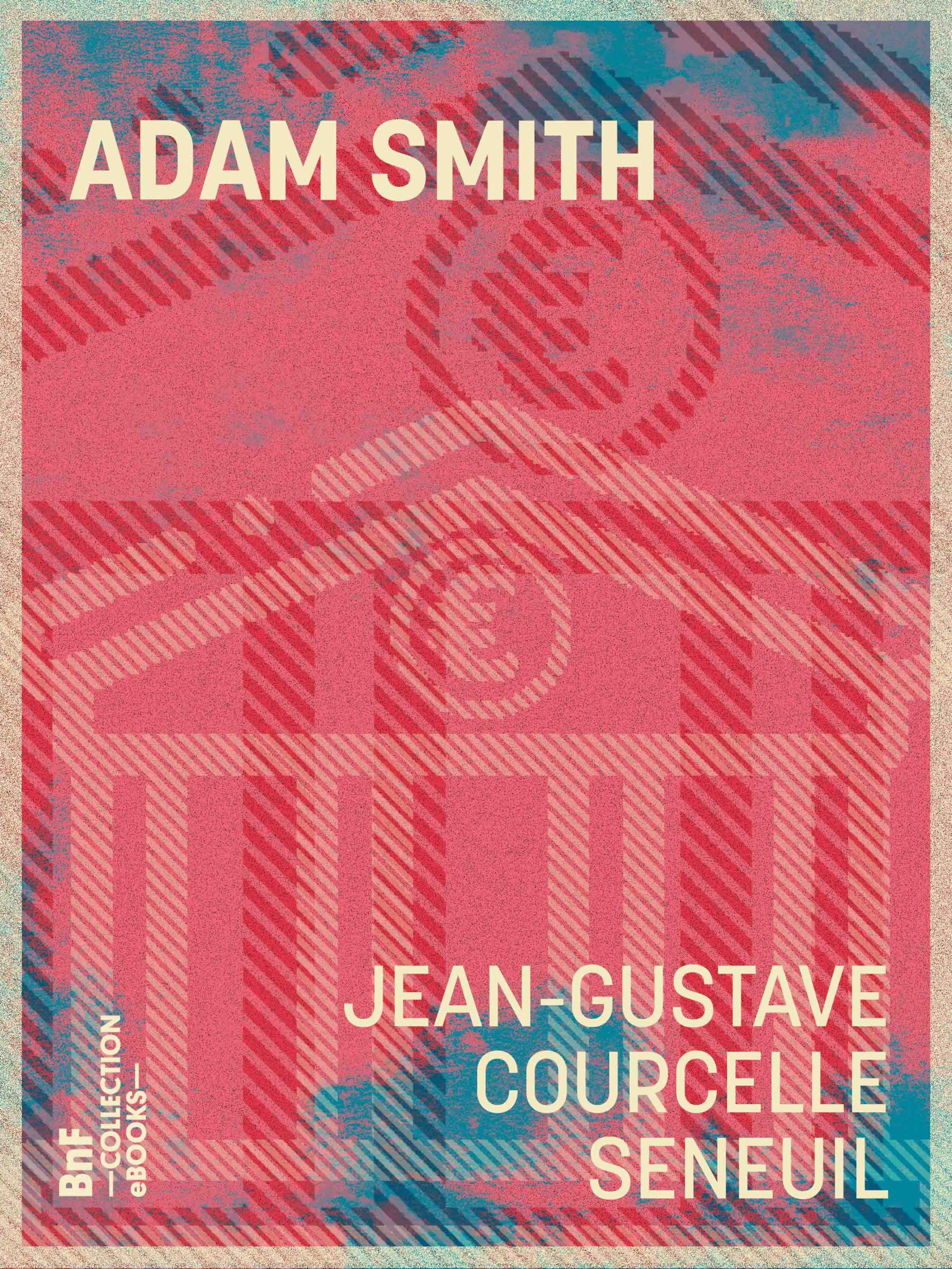 Adam Smith - Richesse des Nations