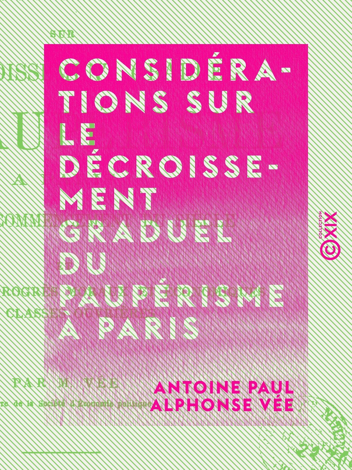 Considérations sur le décroissement graduel du paupérisme à Paris