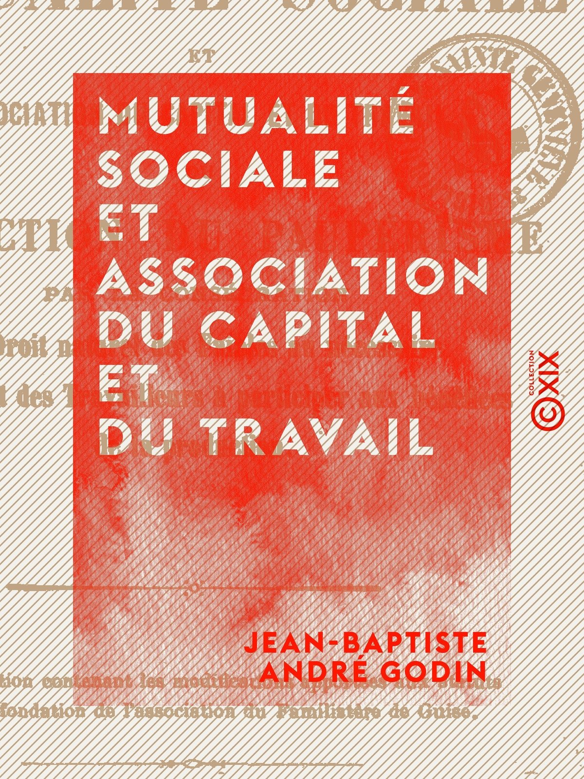 Mutualité sociale et association du capital et du travail