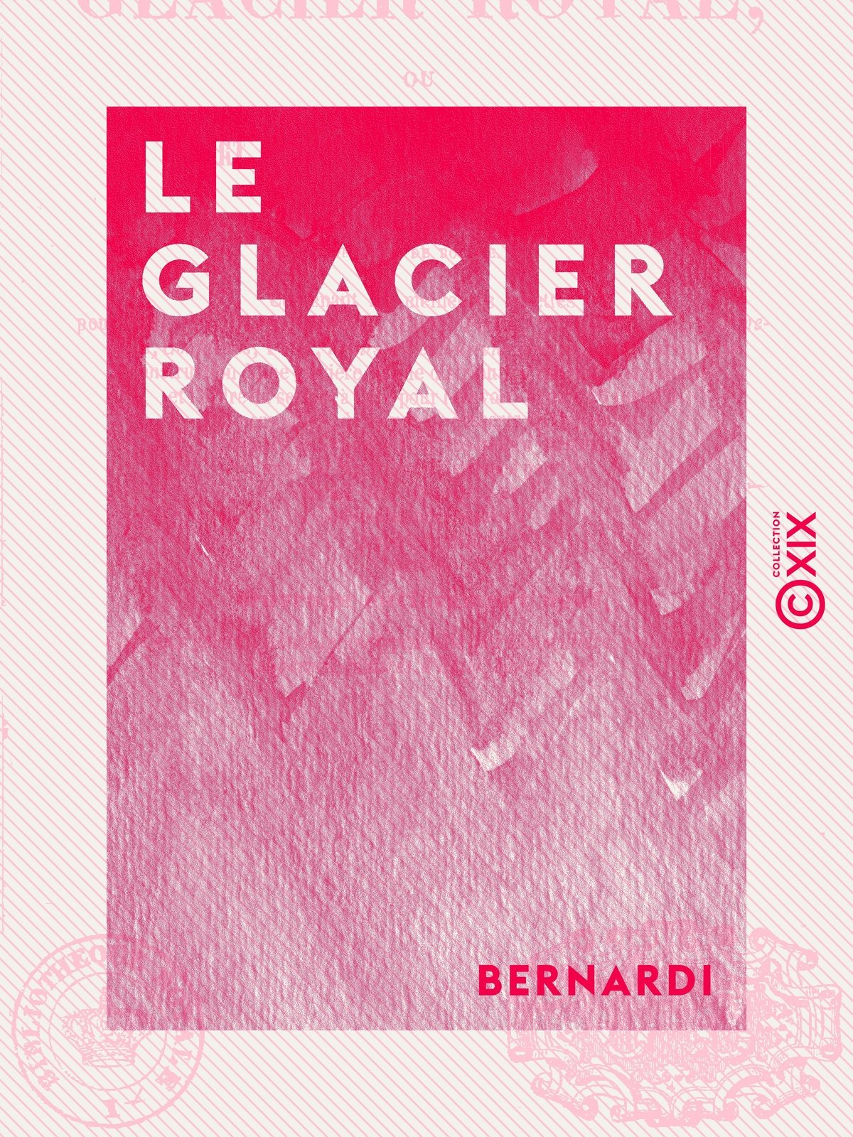 Le Glacier royal