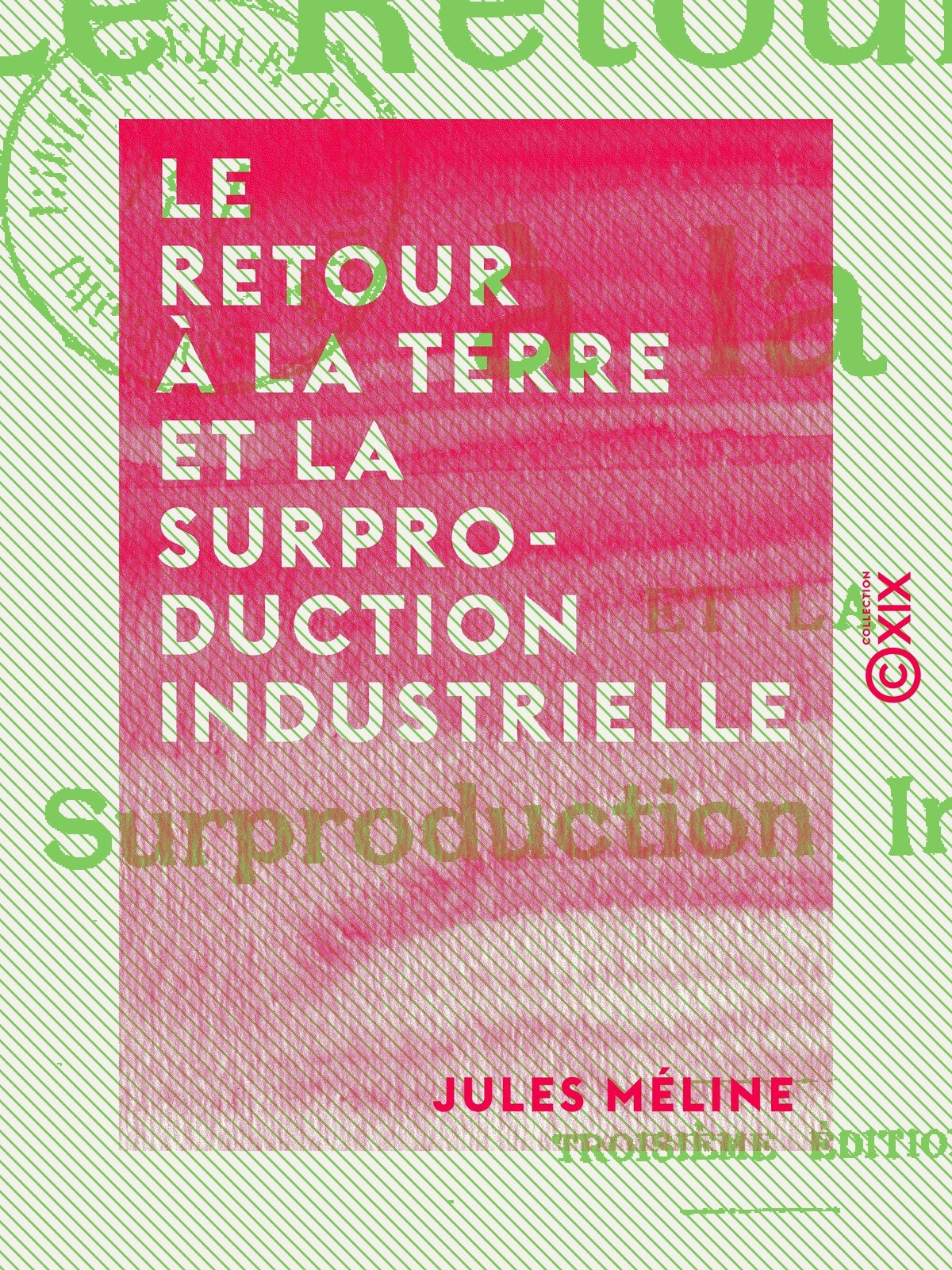 Le Retour à la terre et la surproduction industrielle