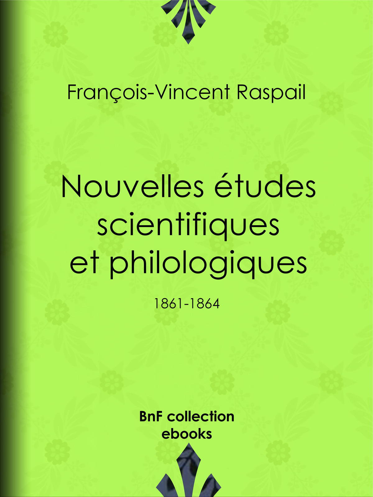 Nouvelles études scientifiques et philologiques 1861-1864