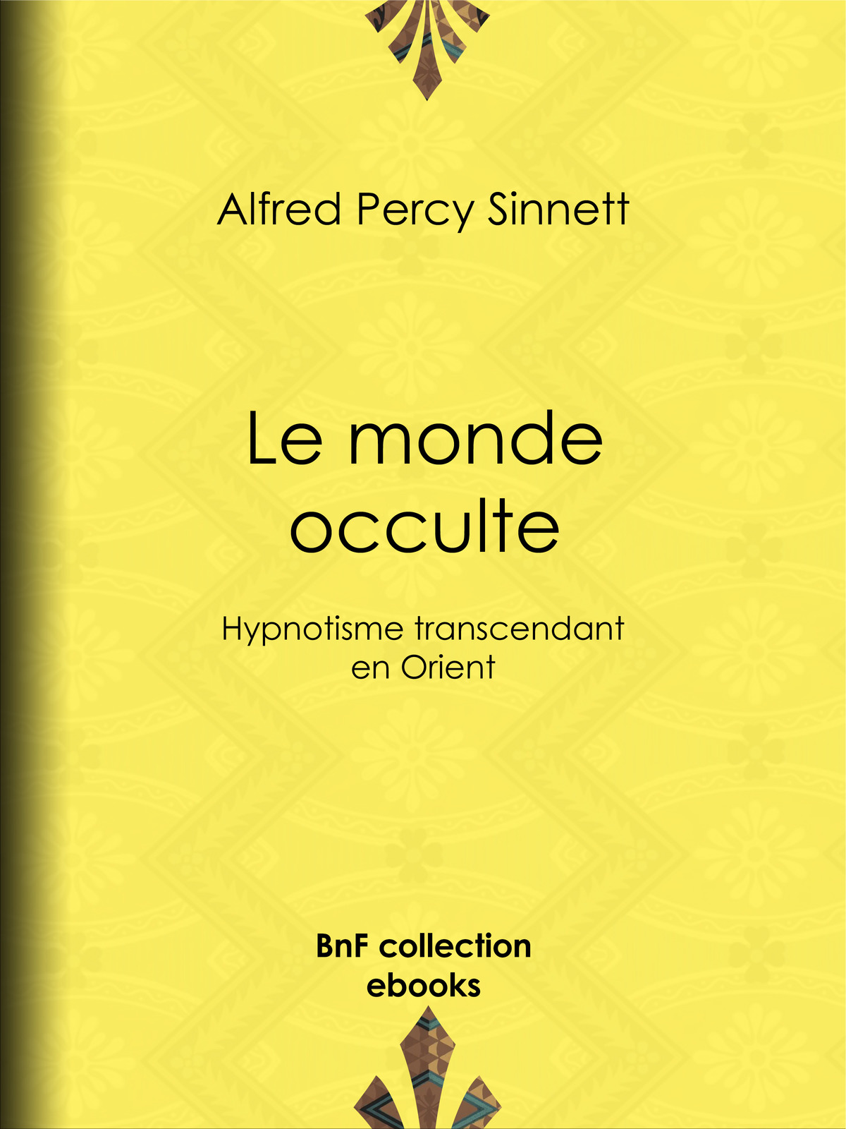 Le monde occulte - Hypnotisme transcendant en Orient