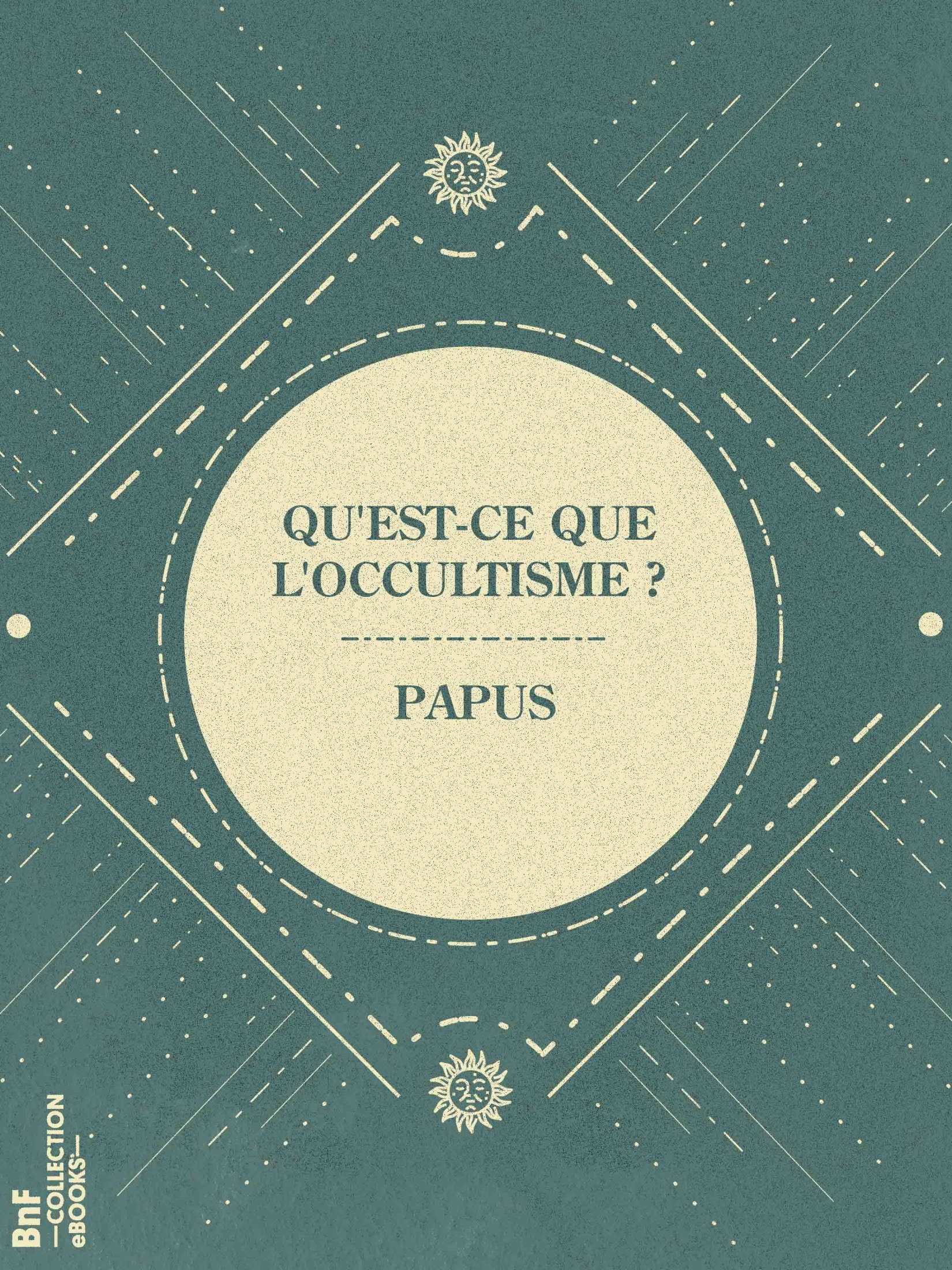 Qu’est-ce que l’occultisme ? - Étude philosophique et critique