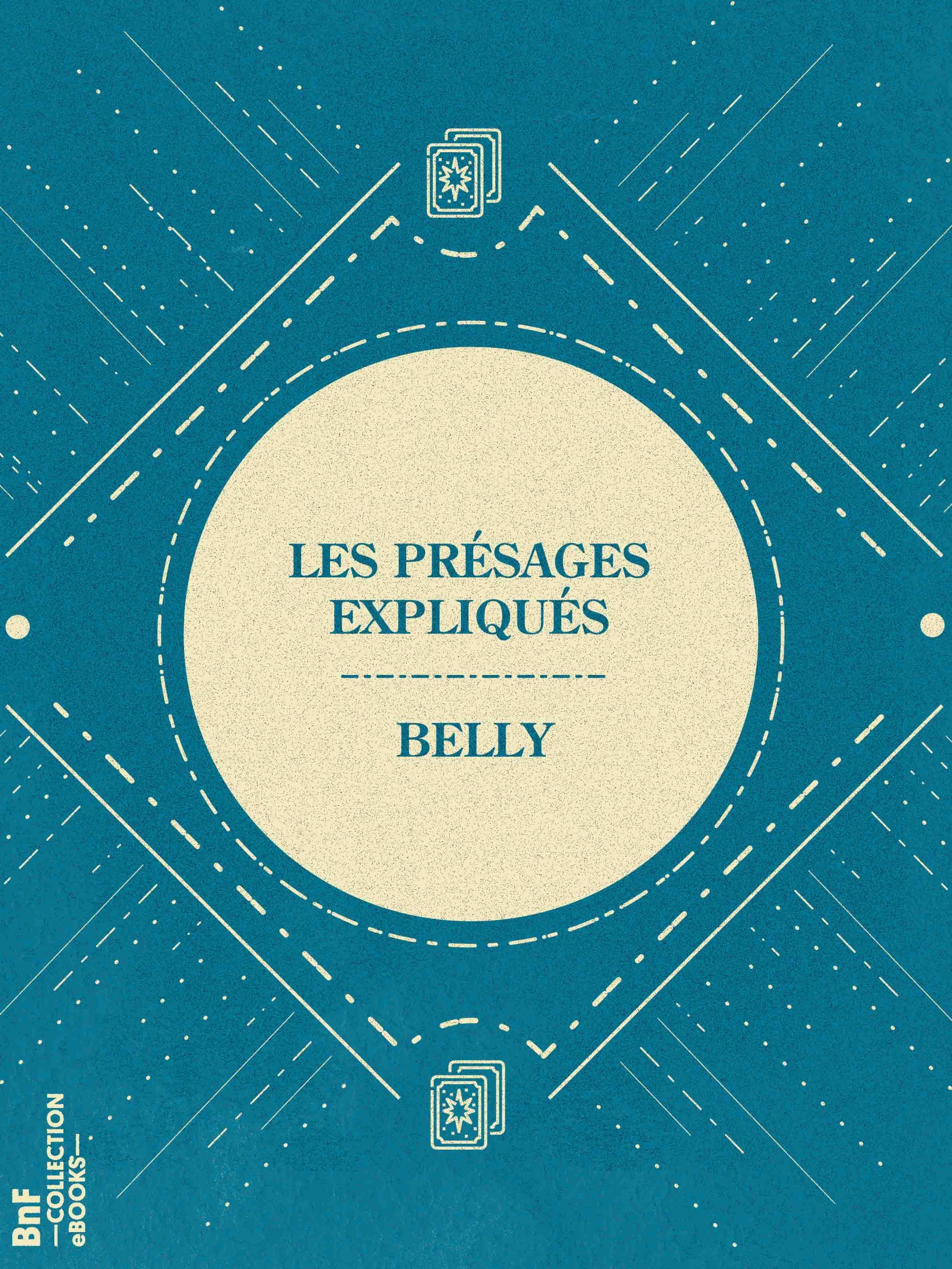 Les Présages expliqués