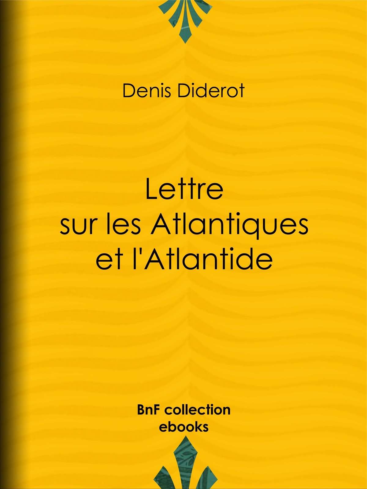 Lettre sur les Atlantiques et l'Atlantide