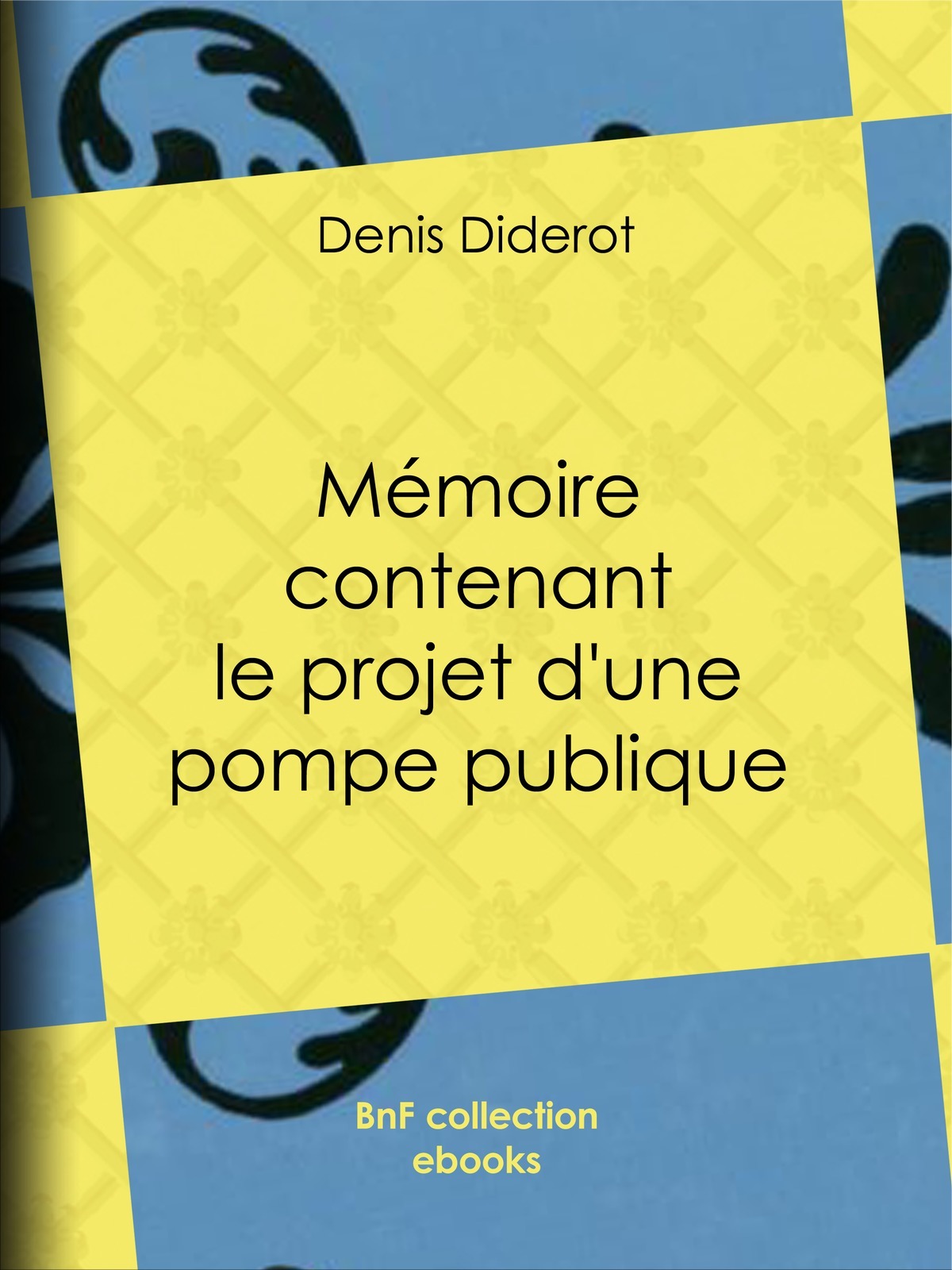 Mémoire contenant le projet d'une pompe publique