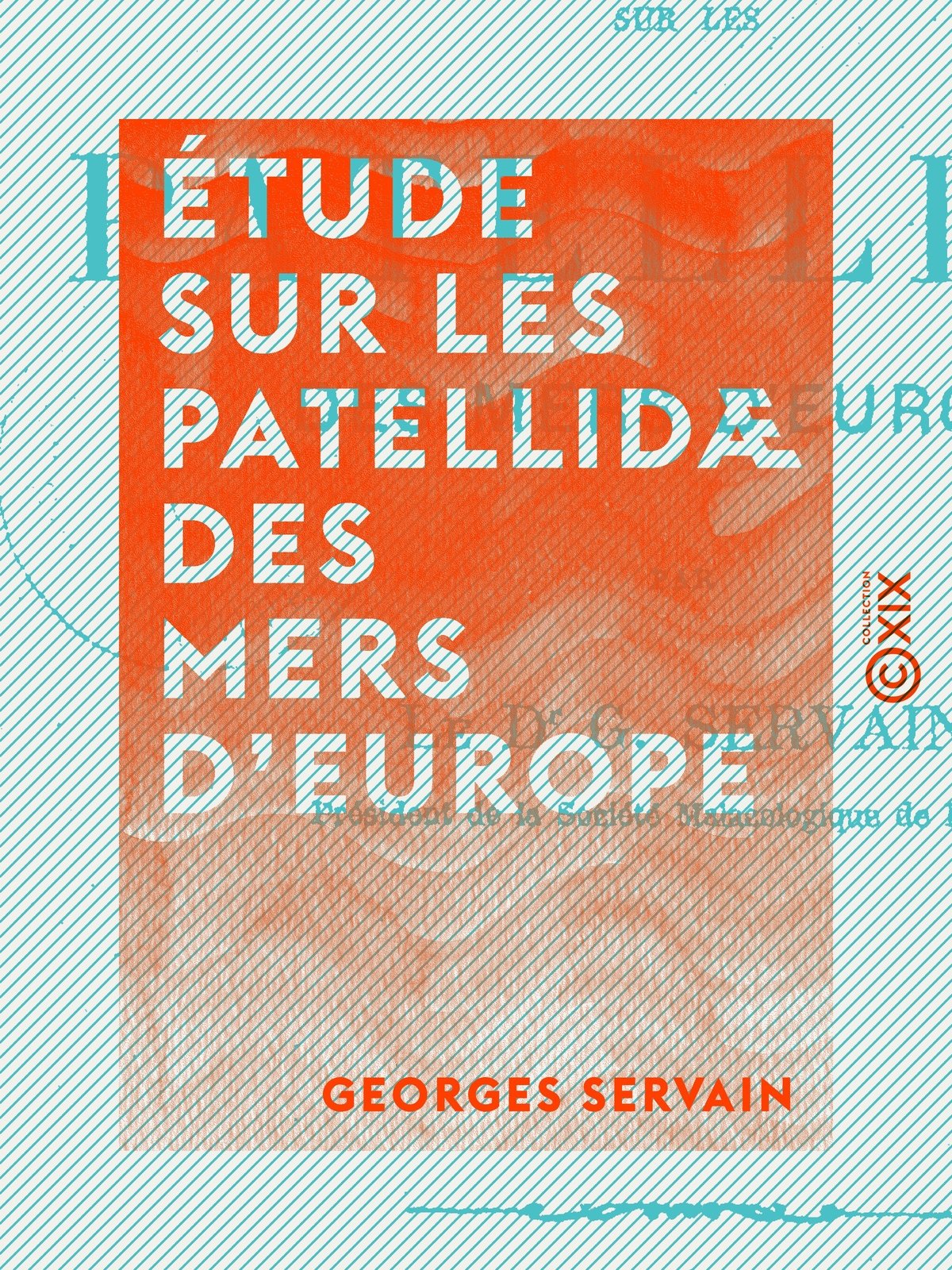 Étude sur les patellidæ des mers d'Europe