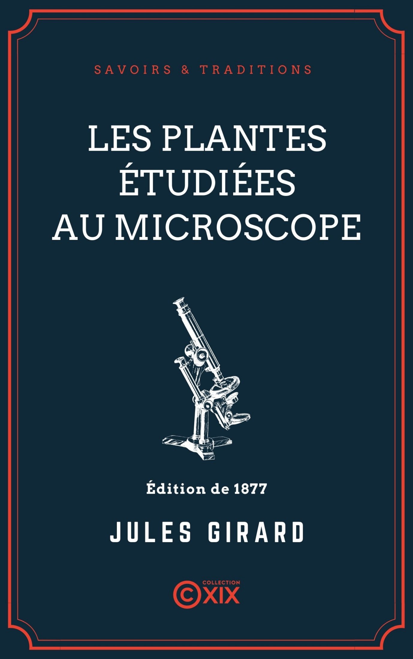Les Plantes étudiées au microscope