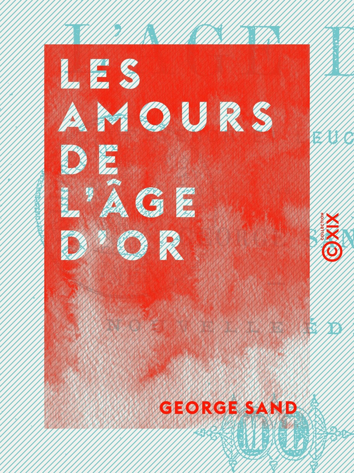 Les Amours de l'âge d'or