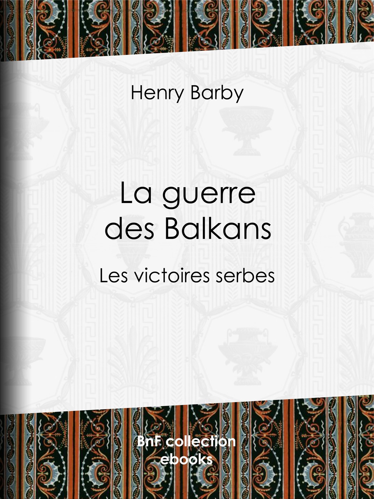 La guerre des Balkans - Les victoires serbes