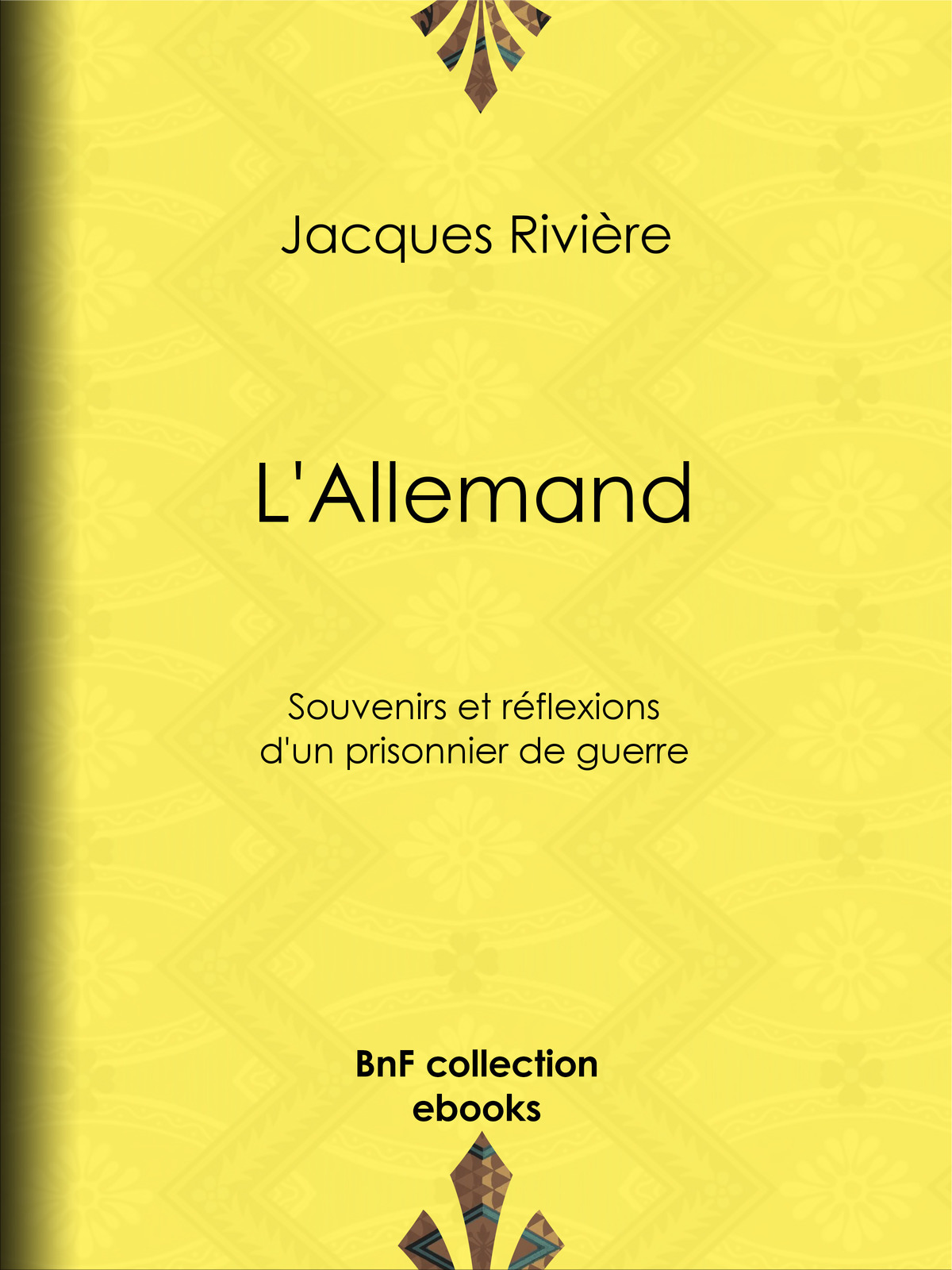 L’Allemand - Souvenirs et Réflexions d’un prisonnier de guerre
