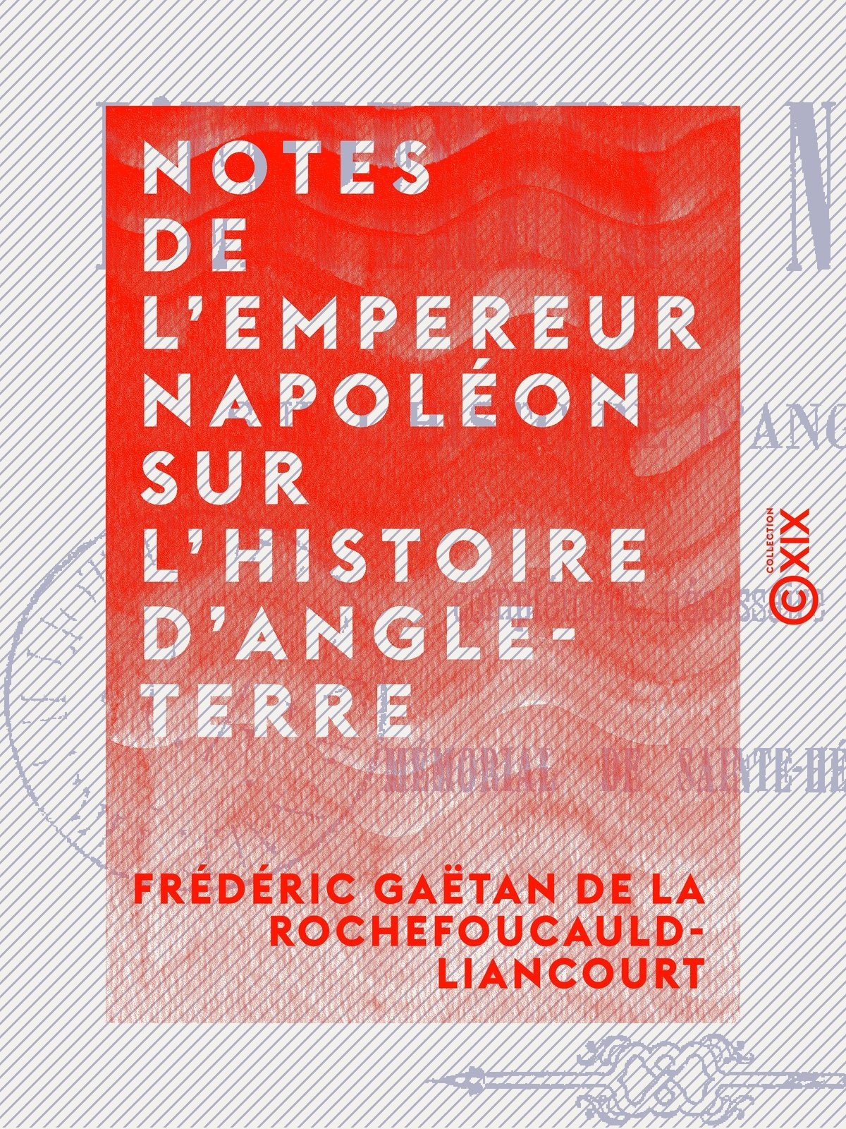 Notes de l'empereur Napoléon sur l'histoire d'Angleterre