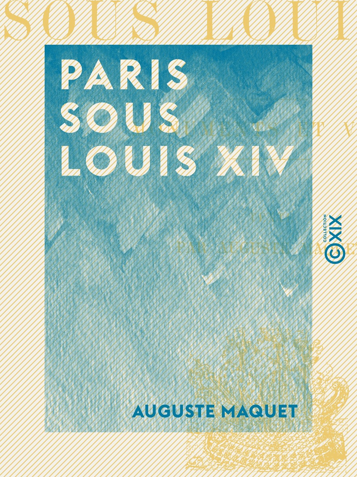 Paris sous Louis XIV