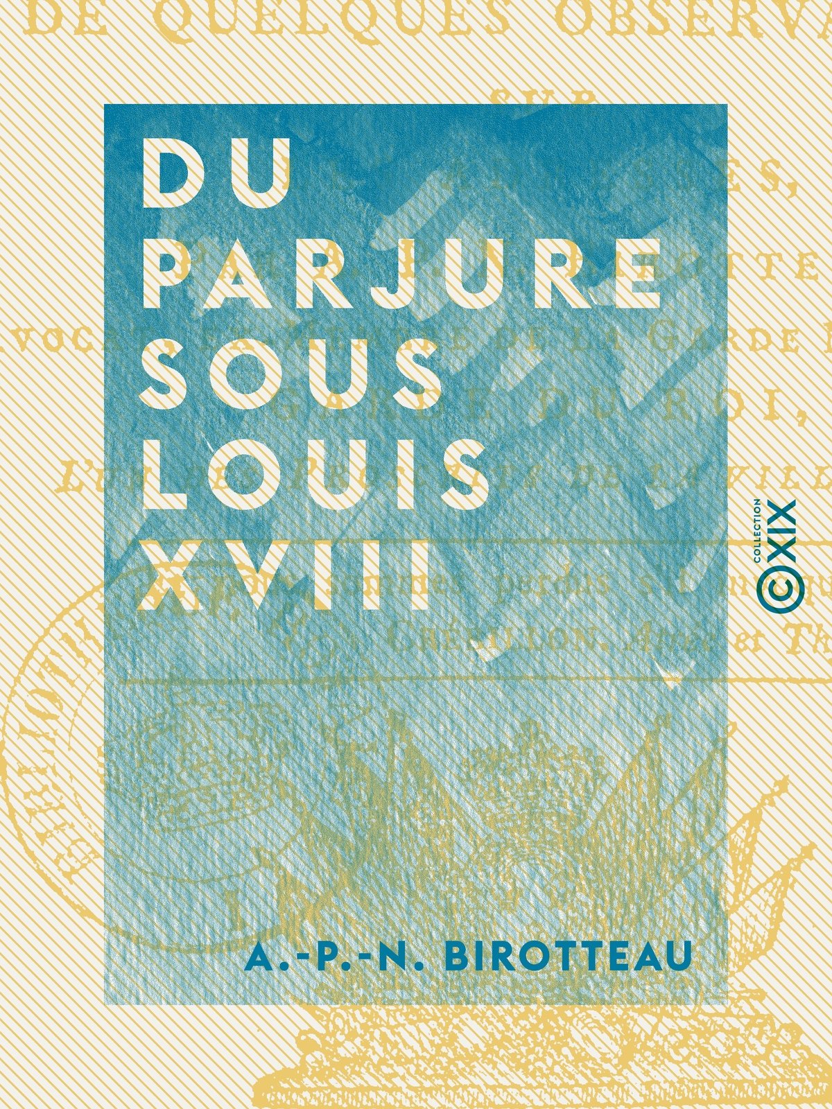 Du parjure sous Louis XVIII