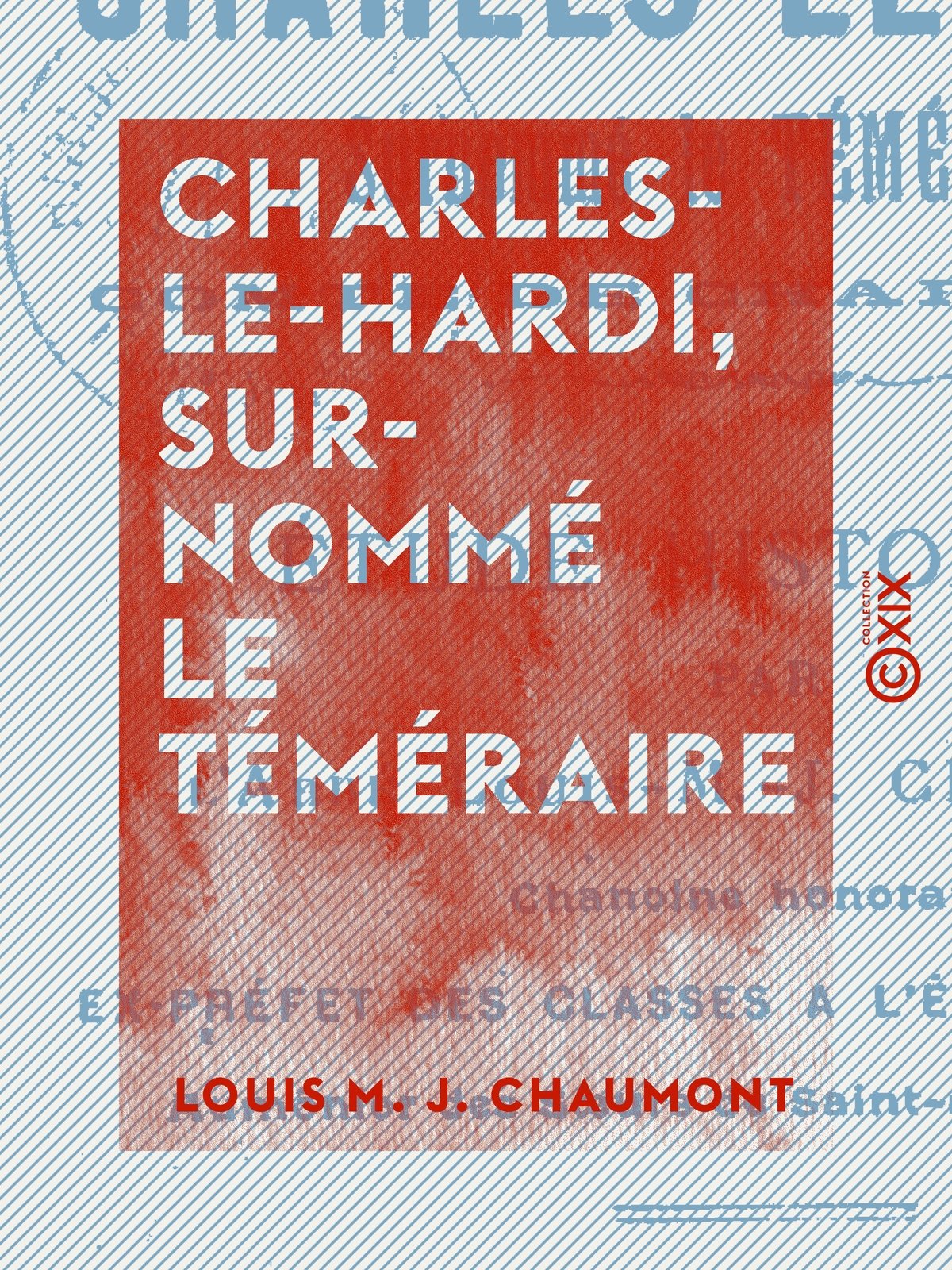 Charles-le-Hardi, surnommé le Téméraire