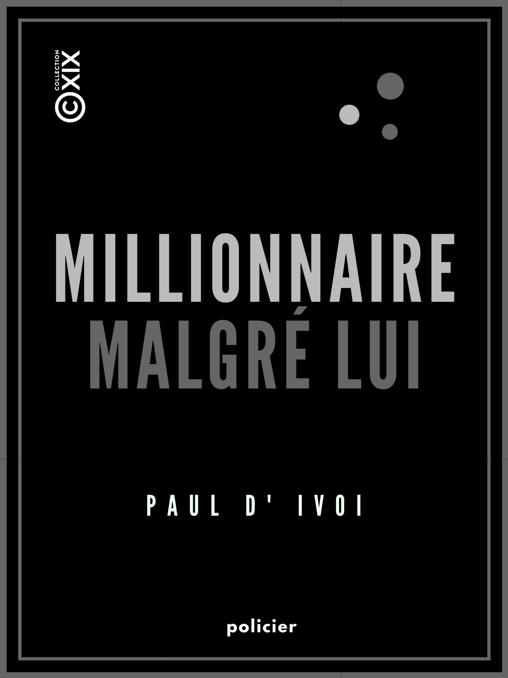Millionnaire malgré lui