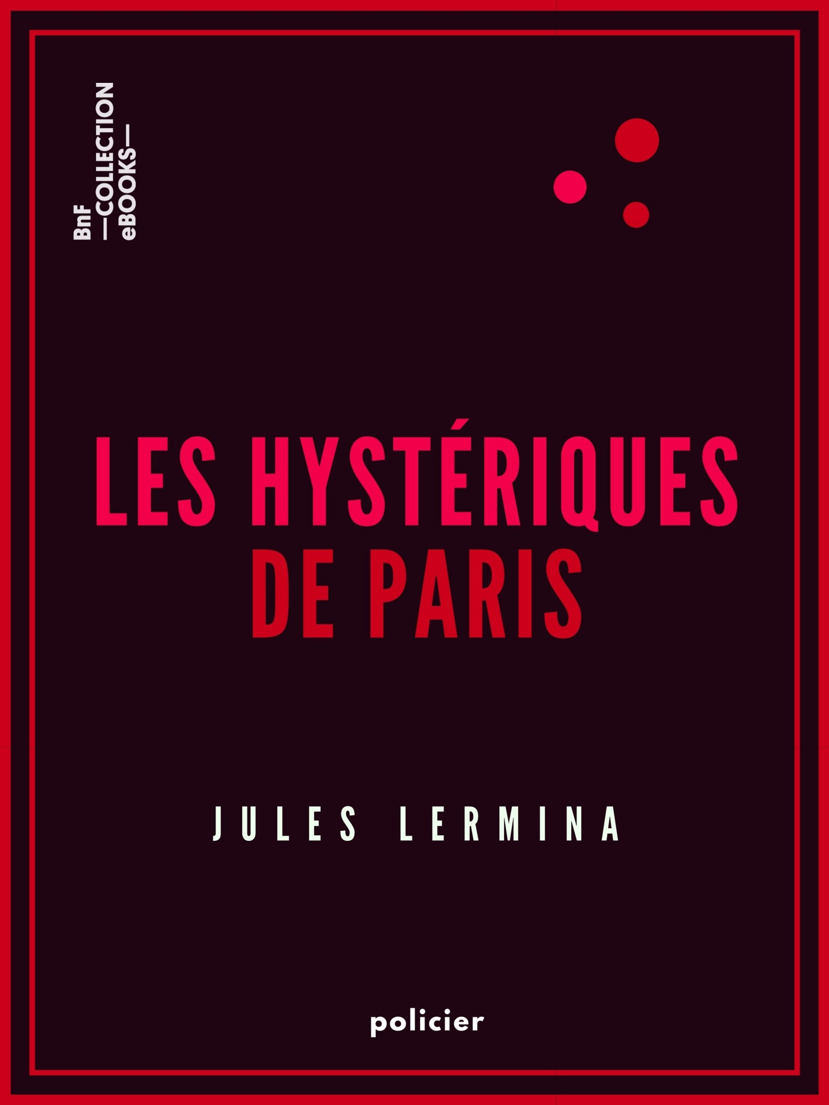 Les Hystériques de Paris