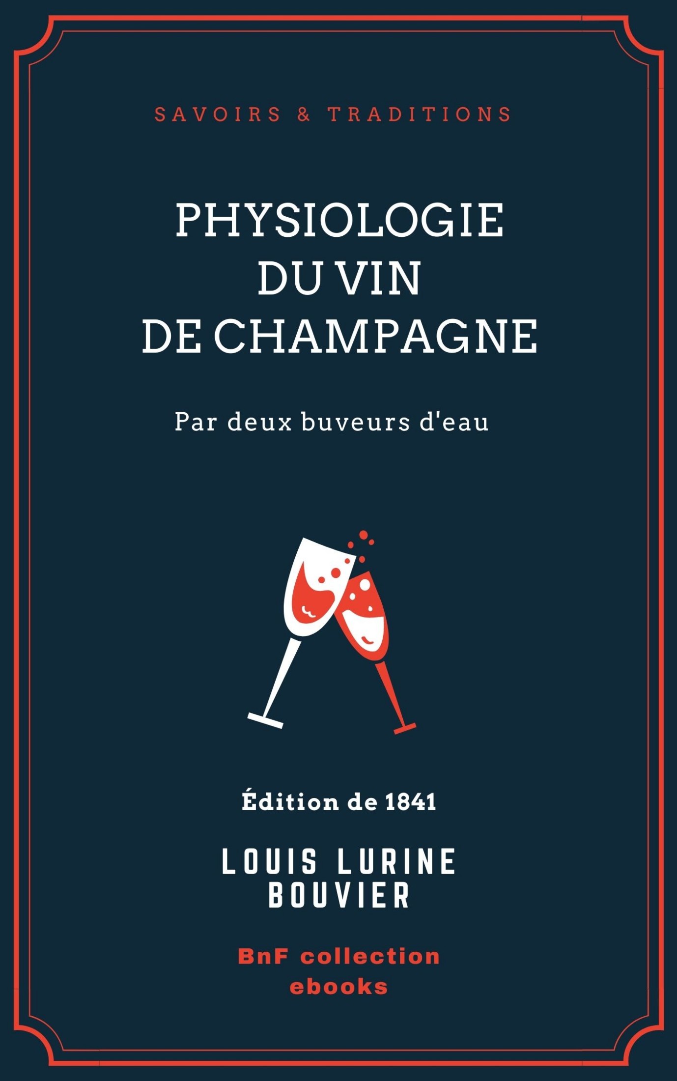 Physiologie du vin de Champagne - par deux buveurs d’eau