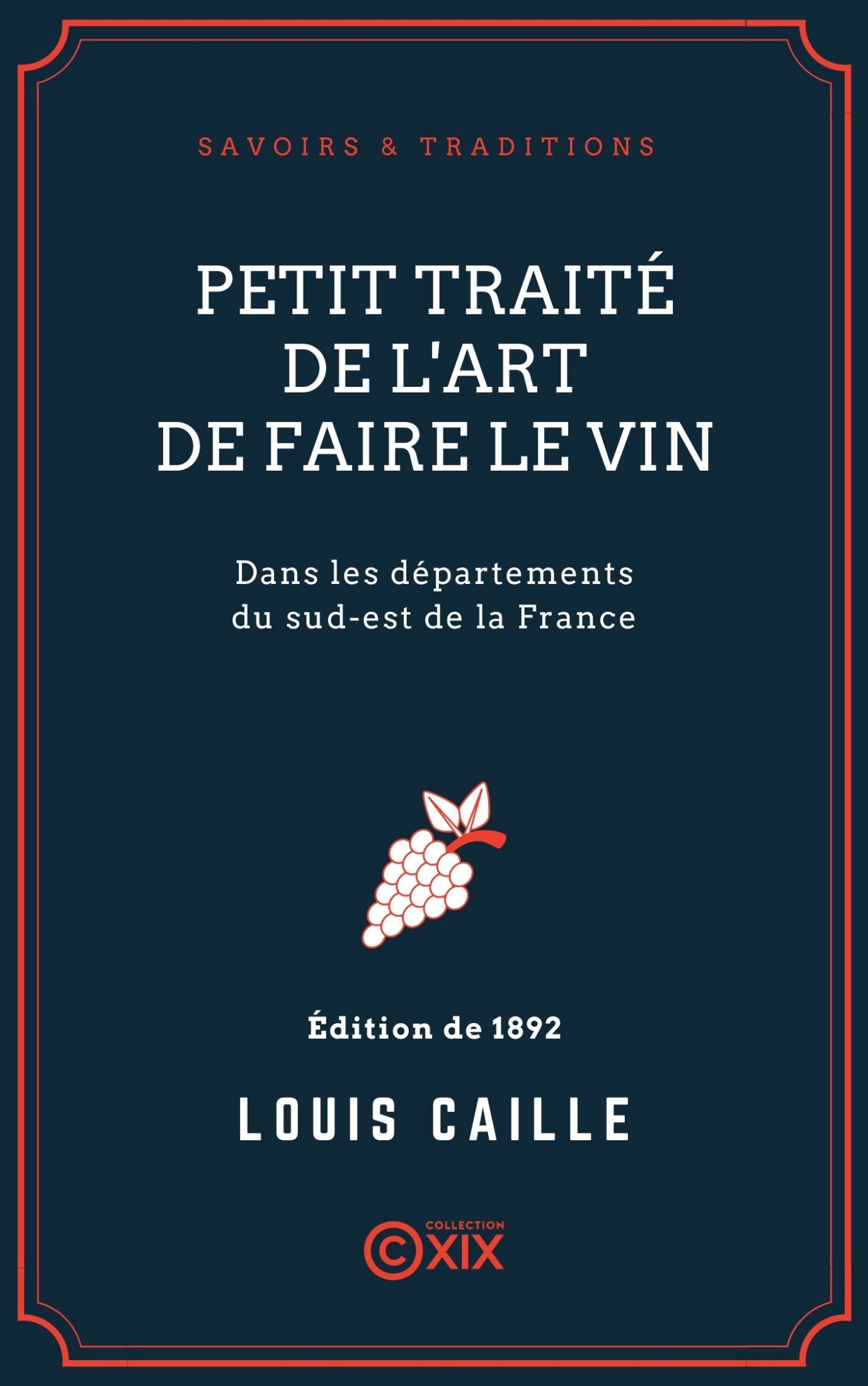 Petit traité de l'art de faire le vin
