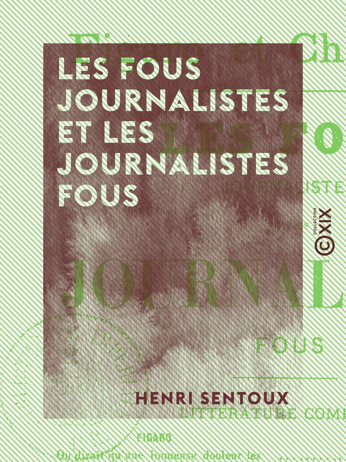 Les Fous journalistes et les Journalistes fous