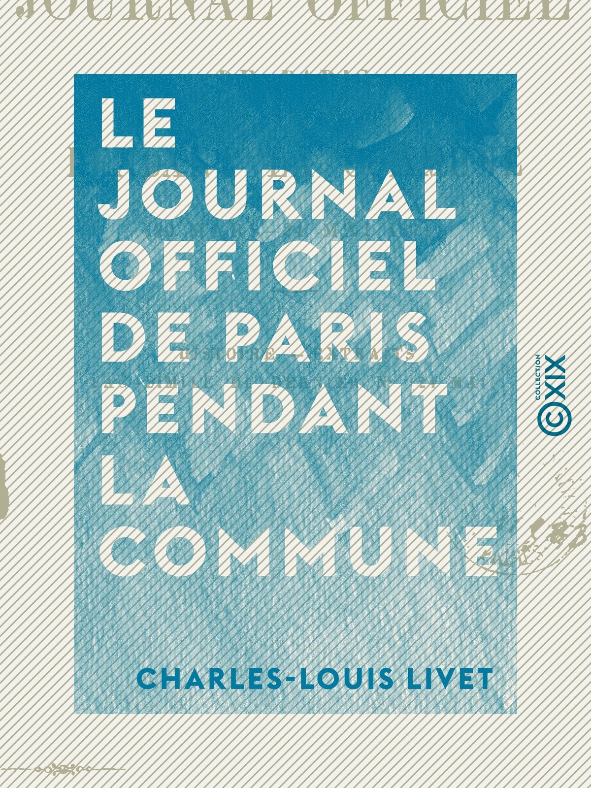 Le Journal officiel de Paris pendant la Commune