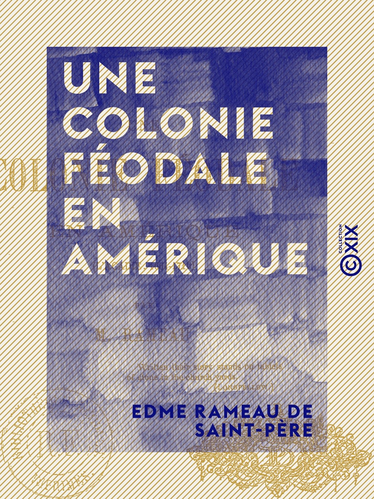 Une colonie féodale en Amérique