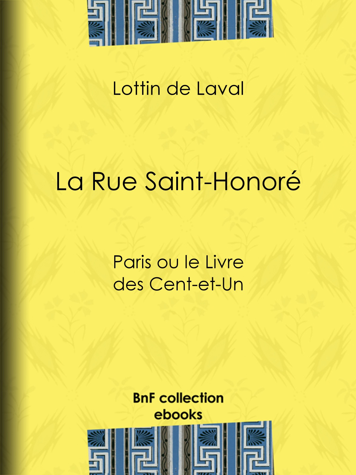 La Rue Saint-Honoré - Paris ou le Livre des Cent-et-Un
