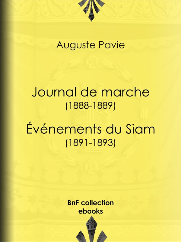 Journal de marche (1888-1889) - Événements du Siam (1891-1893)