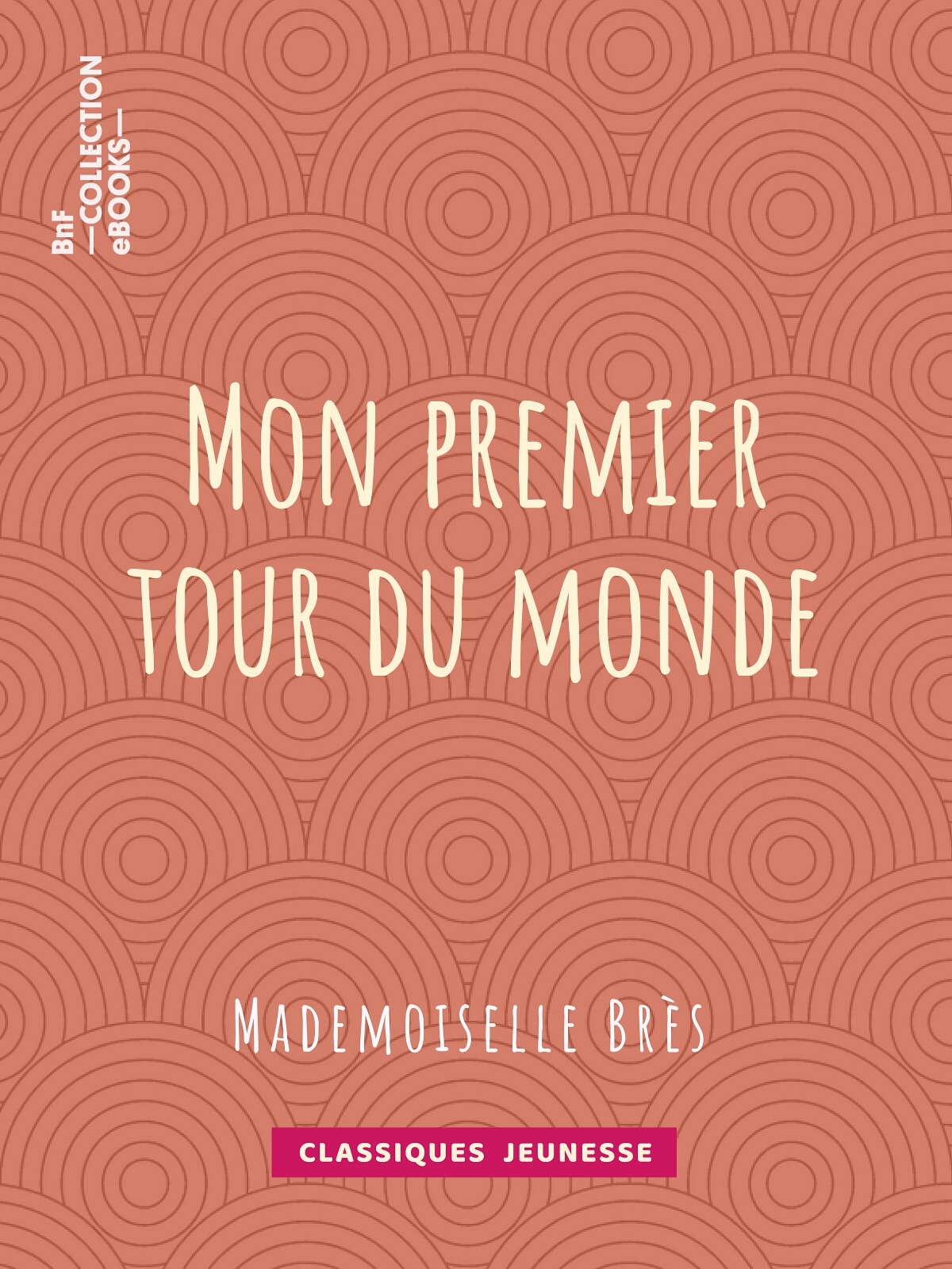 Mon premier tour du monde