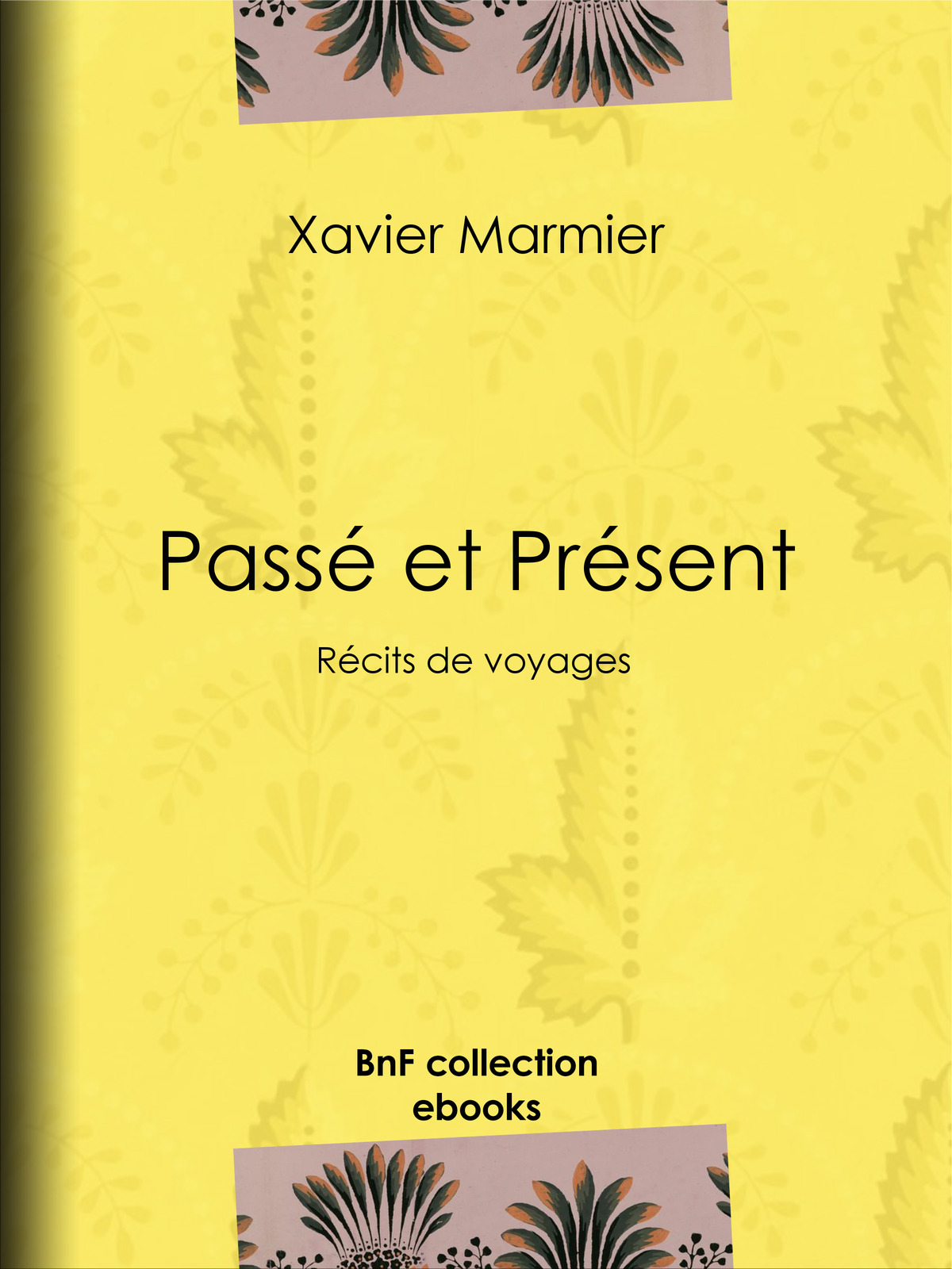Passé et Présent Récits de voyages