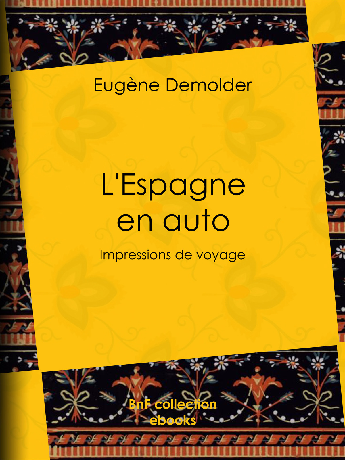 L’Espagne en auto - Impressions de voyage